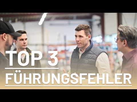 TOP 3 Führungsfehler, die Geschäftsführer immer wieder machen! Industrie &amp; Handwerk