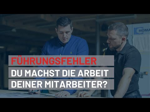 FührungsFEHLER! So DELEGIERST du RICHTIG! Handwerk &amp; Industrie