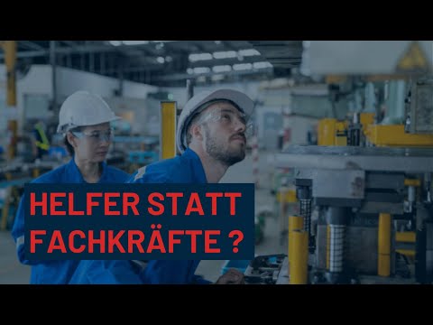 Helfer sind oft die besseren Fachkräfte - Handwerk &amp; Industrie
