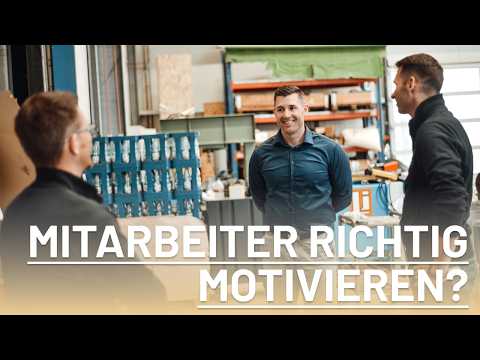 Wie du Mitarbeiter richtig motivierst! Industrie &amp; Handwerk